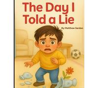 The Day I Told A Lie (Walking With Jesus Series)