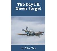 The Day I'll Never Forget