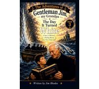 The Day It Turned White (HOW I LOST MY HAIR THROUGH MY WARTIME ESCAPADES: The Wartime Adventures of James "Gentleman Jim" Smithies And children’s books)