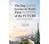 The day Japan becomes the world's first future nation