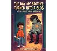 The Day My Brother Turned Into a Blob: A Story About Sibling Supernovas