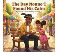 The Day Nonno T Found His Calm