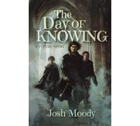 The Day of Knowing: A Future Story