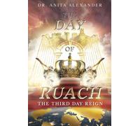 The Day of Ruach: The Third Day Reign