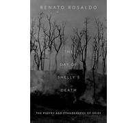 The Day of Shelly's Death: The Poetry and Ethnography of Grief