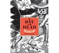 The Day of the Dead : A Visual Compendium