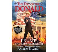 The Day of the Donald: Trump Trumps America