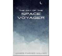 The Day of the Space Voyager