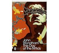 The Day of the Triffids (Penguin Modern Classics) by Wyndham, John (February 22, 2001) Paperback