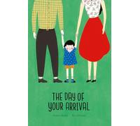 The Day of Your Arrival (Egalité)