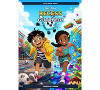 The Day Recess Glitched!: A Funny Graphic Adventure (Glitch Squad)