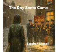 The Day Santa Came