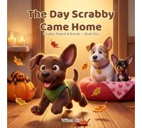 The Day Scrabby Came Home: Stories from My Fuzzy Friends
