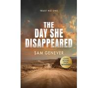 The Day She Disappeared