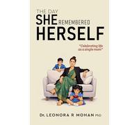 The Day She Remembered Herself - Celebrating Life as a Single Mom
