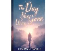 The Day She Was Gone