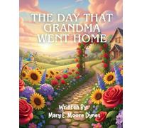 The Day That Grandma Went Home