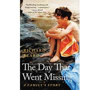 The Day That Went Missing: A Family's Story
