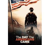 'The Day The Americans Came'