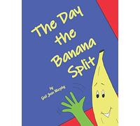 The Day the Banana Split