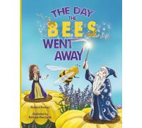 The Day the Bees Went Away: Tales from the Princessdom - Book 2