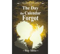 The Day The Calendar Forgot (Milo and Jack)