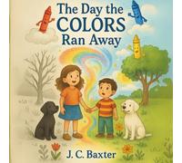 The Day the Colors Ran Away