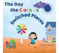 The Day the Colors Switched Places