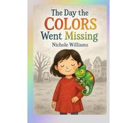 The Day The Colors Went Missing