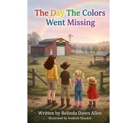 The Day the Colors Went Missing (Whispers from Heaven)