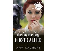 The Day The Dog First Called