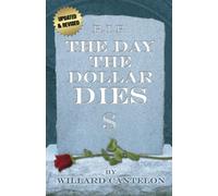 The Day the Dollar Dies, Updated