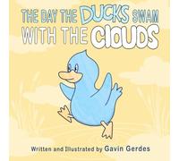 The Day the Ducks Swam with the Clouds: A Read-Aloud Adventure for Big Dreamers