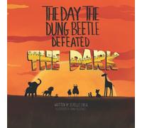 The Day the Dung Beetle Defeated the Dark