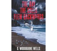 The Day The Gulls Flew Backwards
