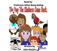 The day the kindness came back