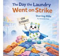 The Day the Laundry Went on Strike: children's book ages 3- 6 with Bonus coloring pages