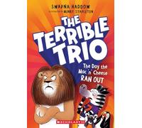 The Day the Mac 'n' Cheese Ran Out (the Terrible Trio #2)