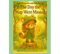 The Day The Map Went Missing: 1 (Tales from Wondertail Woods)