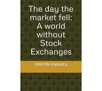 The day the market fell: A world without Stock Exchanges
