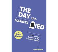 The Day the Markets Died: 1929 and the Collapse of the American Dream