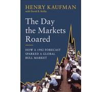 The Day the Markets Roared: How a 1982 Forecast Sparked a Global Bull Market