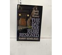 The Day the Rabbi Resigned