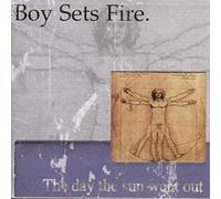 Boy Sets Fire - The Day The Sun Went Out CD NEW