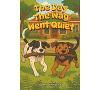 The Day the Wag Went Quiet