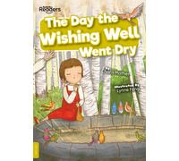 The Day the Wishing Well Went Dry