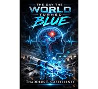 The Day the World Turned Blue