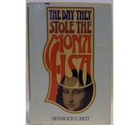 The Day They Stole The Mona Lisa