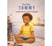 The day Tommy learned to calm down