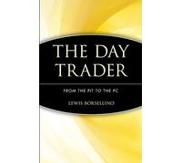 The Day Trader: From the Pit to the PC